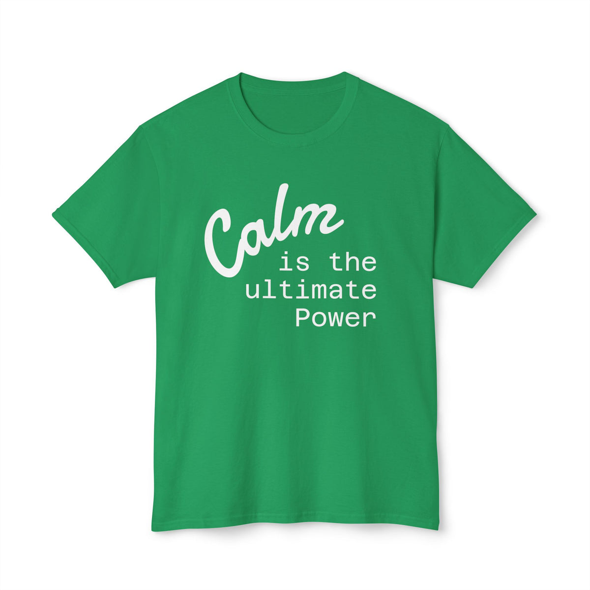 Calm is power, T-Shirt, Gift, Unisex, Customizable Shirt