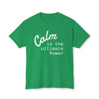 Calm is power, T-Shirt, Gift, Unisex, Customizable Shirt