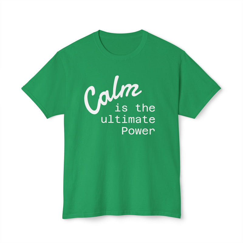 Calm is power, T-Shirt, Gift, Unisex, Customizable Shirt