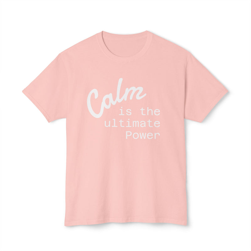 Custom Tee, Cotton Shirt, Personalized Fashion, Calm Is Power, Unisex Style, Short Sleeve Tee, Mindful Apparel, Statement Shirt, Eco Friendly Cotton, Minimalist Message, blush pink
