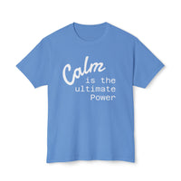 Custom Tee, Cotton Shirt, Personalized Fashion, Calm Is Power, Unisex Style, Short Sleeve Tee, Mindful Apparel, Statement Shirt, Eco Friendly Cotton, Minimalist Message