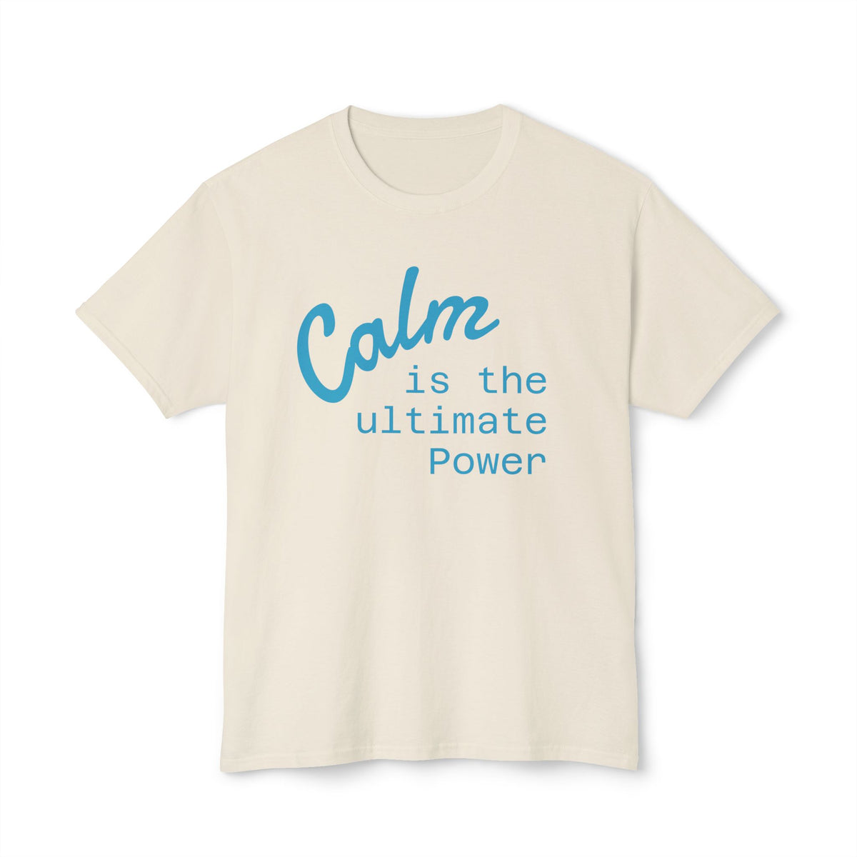 Custom Tee, Cotton Shirt, Personalized Fashion, Calm Is Power, Unisex Style, Short Sleeve Tee, Mindful Apparel, Statement Shirt, Eco Friendly Cotton, Minimalist Message